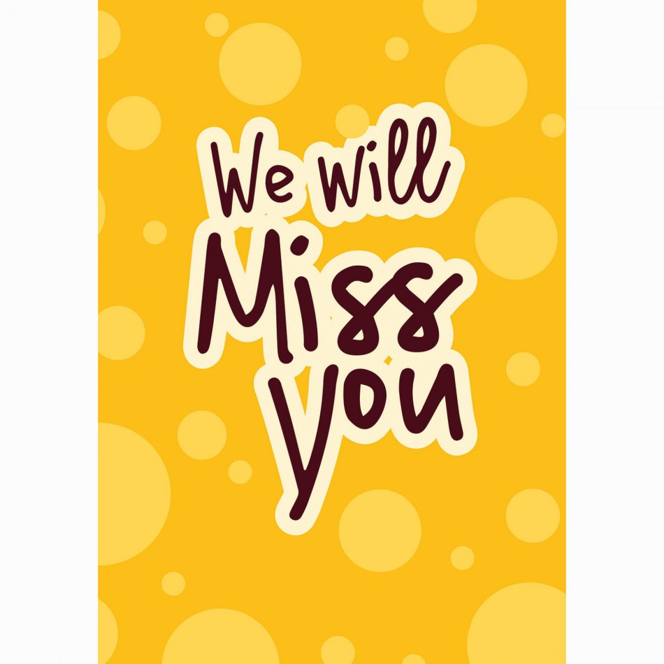 Collega We will miss you - geel
