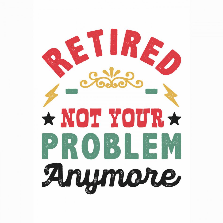 Pensioen Retired not your problem anymore